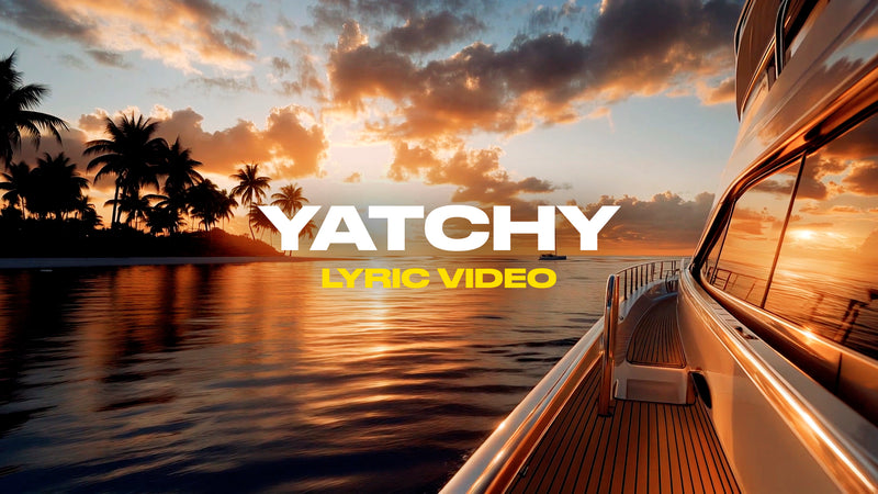 Yatchy (Lyric Video)