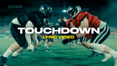 Touchdown (Lyric Video)