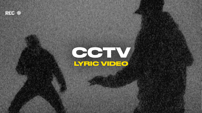 CCTV (Lyric Video)