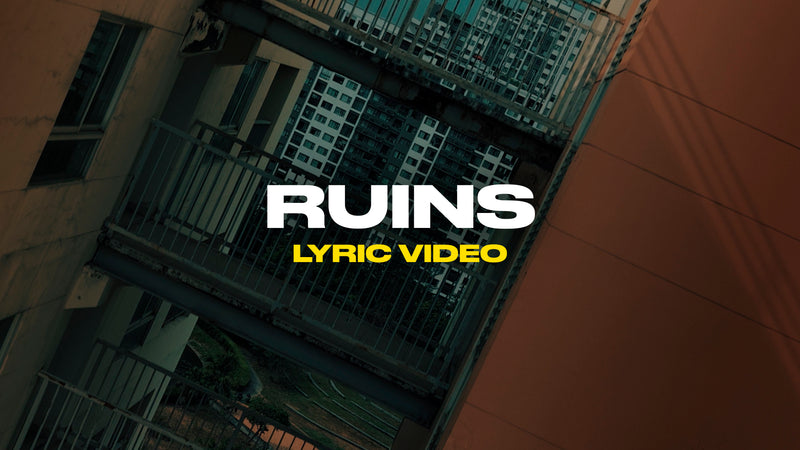 Ruins (Lyric Video)