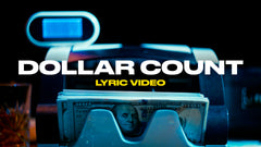 Dollar Count (Lyric Video)