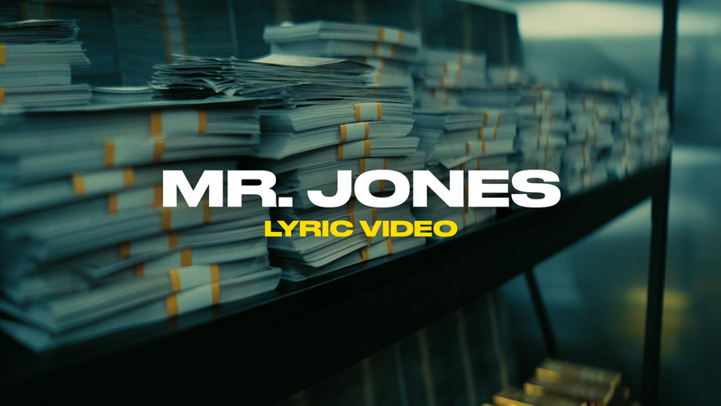 Mr. Jones (Lyric Video)