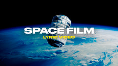 Space Film (Lyric Video)