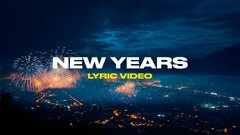 New Years (Lyric Video)