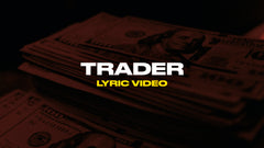 Trader (Lyric Video)