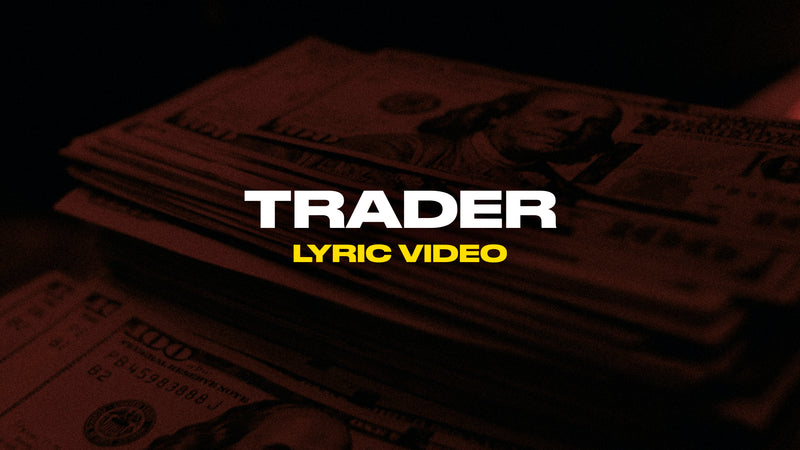 Trader (Lyric Video)