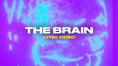 The Brain (Lyric Video)