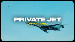 Private Jet (Lyric Video)