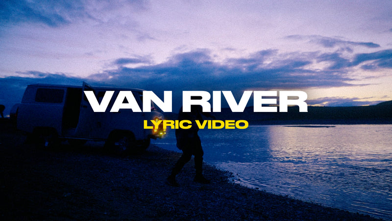Van River (Lyric Video)