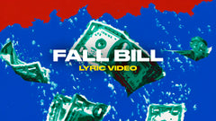 Fall Bill (Lyric Video)