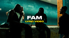 Fam (Lyric Video)