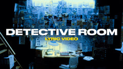 Detective Room (Lyric Video)