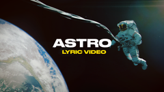 Astro (Lyric Video)