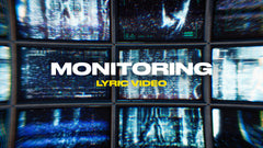 Monitoring (Lyric Video)