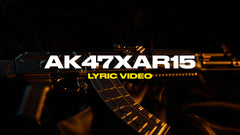 Ak47xAr15 (Lyric Video)