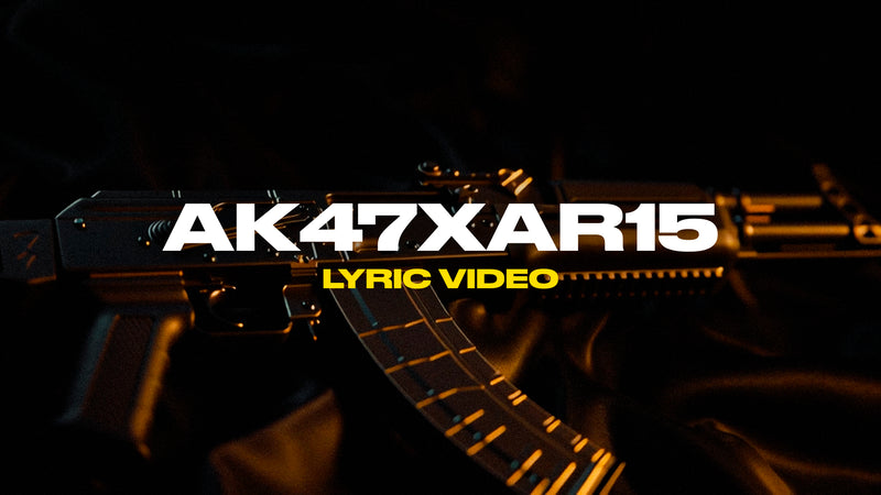 Ak47xAr15 (Lyric Video)