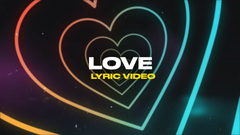 Love (Lyric Video)