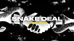 Snake Deal (Lyric Video)