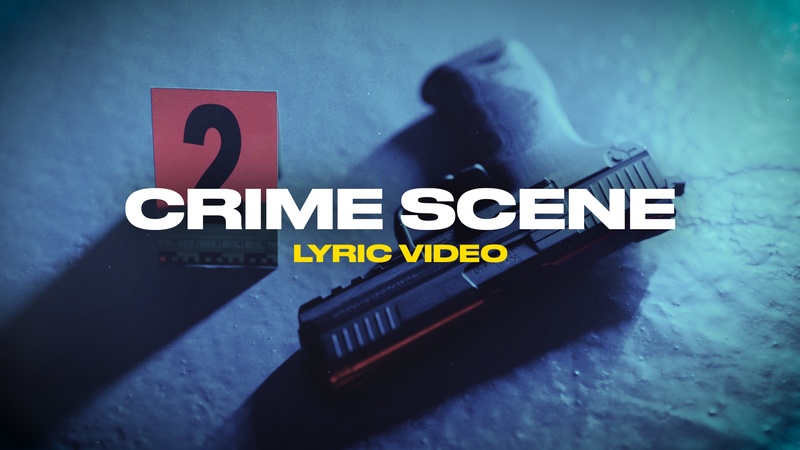 Crime Scene (Lyric Video)