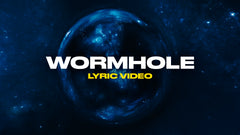 Wormhole (Lyric Video)