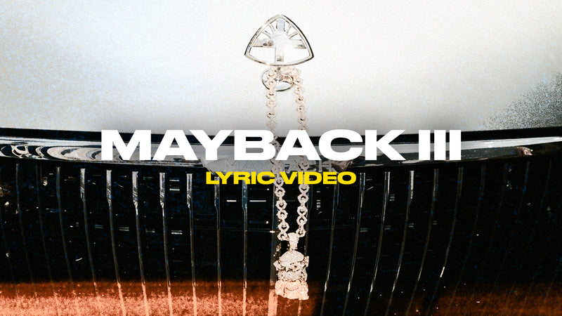 Mayback III (Lyric Video)