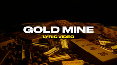 Gold Mine (Lyric Video)