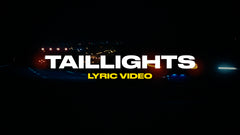 Taillights (Lyric Video)