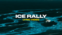 Ice Rally (Lyric Video)