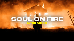 Soul On Fire (Lyric Video)