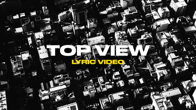 Top View (Lyric Video)
