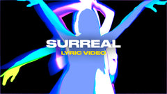 Surreal (Lyric Video)