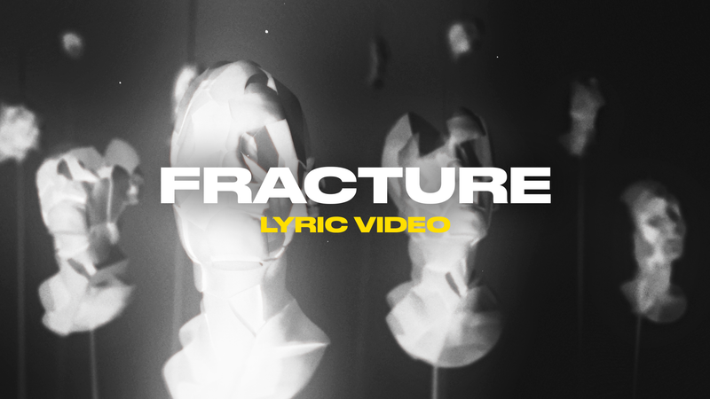 Fracture (Lyric Video)