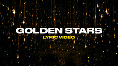 Golden Stars (Lyric Video)