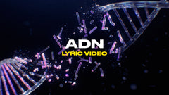 ADN (Lyric Video)