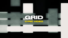 Grid (Lyric Video)