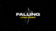Falling (Lyric Video)
