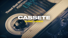 Cassete (Lyric Video)