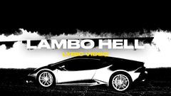 Lambo Hell (Lyric Video)