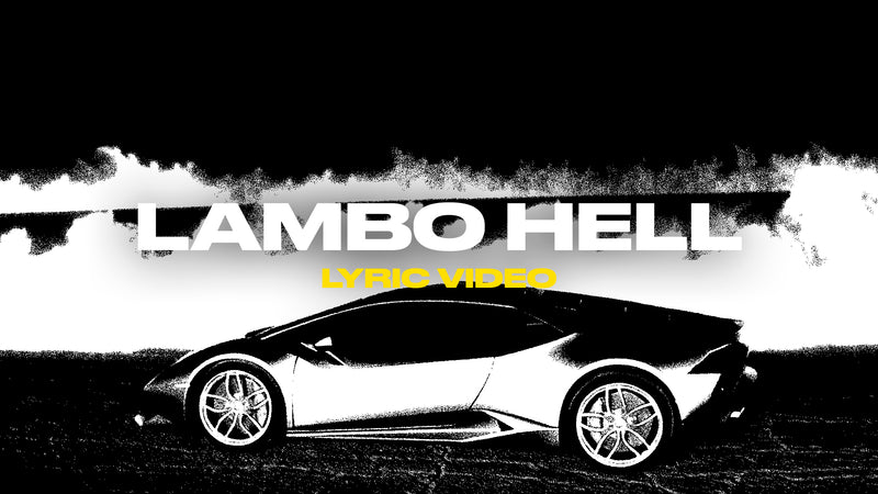 Lambo Hell (Lyric Video)
