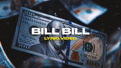 Bill Bill (Lyric Video)