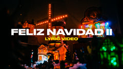 Feliz Navidad II (Lyric Video)