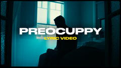 Preocuppy (Lyric Video)
