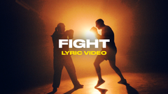 Fight (Lyric Video)