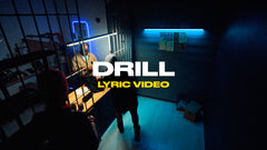 Drill (Lyric Video)