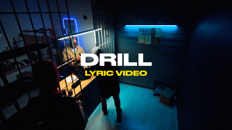 Drill (Lyric Video)