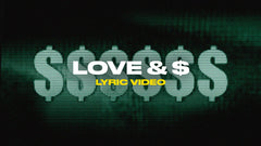 Love & $ (Lyric Video)