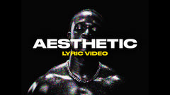 Aesthetic (Lyric Video)