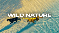 Wild Nature (Lyric Video)