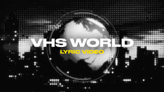 Vhs World (Lyric Video)