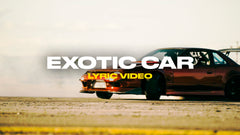 Exotic Car (Lyric Video)